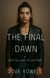 The Final Dawn - Rise of the Deceiver, #5
