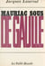Mauriac sous de Gaulle