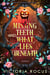 Missing Teeth And What Lies Beneath - The Tooth Fairy Chronicles, #6