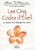 Les Cinq Codes d'Éveil : Le retour de l'énergie du coeur