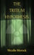 The Tritium Hypothesis - Rayna Smith Series, #1