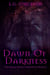 Dawn Of Darkness - The Black River Chronicles, #6