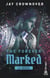 The Forever Marked - Le héros - Par l'autrice de "Marked Men" et la saga "BAD"