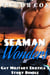 Seaman Wonders - 3 Story Erotic Military Bundle