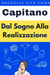 Dal Sogno Alla Realizzazione - Raccolta Vita Piena, #29