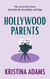 Hollywood Parents - Hollywood Gossip, #2