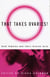 That Takes Ovaries! - Bold Females and Their Brazen Acts