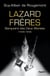 Lazard Frères - Banquiers des Deux Mondes (1848-1939)