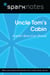 Uncle Tom's Cabin (SparkNotes Literature Guide)