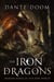 The Iron Dragons - Dragon Kings of the New World, #3