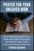 Prayer for Your Unsaved Mom Learn how to Pray for Your Mom and Talk to Her about Salvation in Jesus Christ