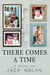There Comes a Time