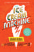 The Ice Cream Machine - 6 Deliciously Different Stories with the Same Exact Name!