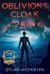 Oblivion's Cloak - Oblivion's Galaxy, #1