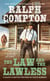 Ralph Compton the Law and the Lawless
