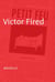 Victor Fired - Nouvelle - Petit feu