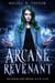 Arcane Revenant - The Darkland Druids, #4