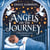 Angels on the Journey: A Bible Bedtime Story of Guidance - Angels & Miracles Bedtime Stories, #2