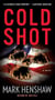 Cold Shot - A Novel