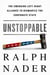 Unstoppable - The Emerging Left-Right Alliance to Dismantle the Corporate State