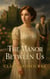 The Manor Between Us