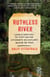 Ruthless River - Love and Survival by Raft on the Amazon's Relentless Madre de Dios