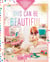 This Can Be Beautiful - Simple DIY Projects to Style Your Home and Redesign Your Life