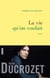 La vie qu'on voulait - Roman