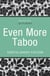 Quickies: Even More Taboo