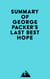 Summary of George Packer's Last Best Hope