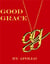 Good Grace - The Good Grace Universe, #1