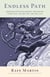 Endless Path - Awakening Within the Buddhist Imagination: Jataka Tales, Zen Practice, and DailyLife