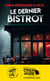 Le dernier bistrot - Prix polar Chien Jaune 2025