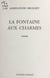 La fontaine aux charmes - Poèmes