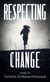Respecting Change