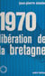 1970, libération de la Bretagne