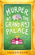 Murder at the Grand Raj Palace - the warm and witty cosy crime series from the acclaimed author of the Malabar House books