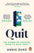 Quit - The Power of Knowing When to Walk Away