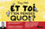 Et toi, t'en penses quoi ?