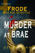 Murder at Brae - Frode: Iron Age Detective
