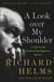 A Look Over My Shoulder - A Life in the Central Intelligence Agency