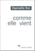 Comme elle vient