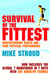 Survival Of The Fittest - The Anatomy of Peak Physical Performance