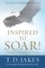 Inspired to Soar! - 101 Daily Readings for Building Your Vision