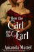 How the Girl got the Earl - Courting Kisses and Chaos, #1