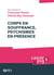 Corps en souffrance, psychismes en présence