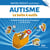 Autisme - La boîte à outils