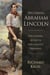 Becoming Abraham Lincoln - The Coming of Age of Our Greatest President