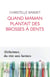 Quand Maman plantait des brosses à dents