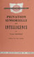 Privation sensorielle et intelligence - Effets de la cécité précoce sur la genèse des structures logiques de l'intelligence